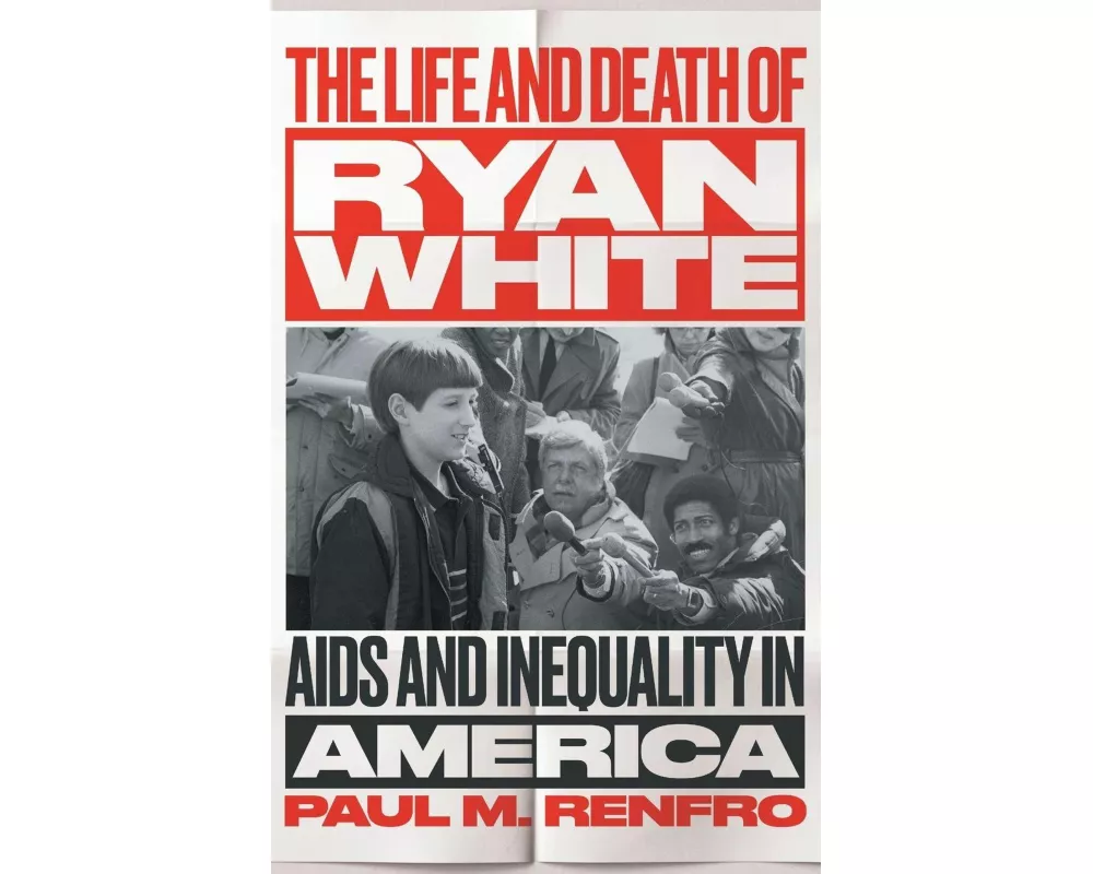 The Life and Death of Ryan White