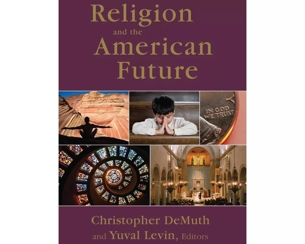Religion and the American Future