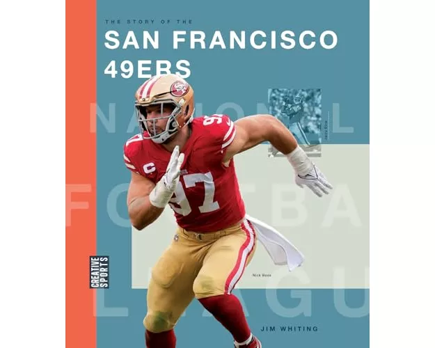The Story of the San Francisco 49ers