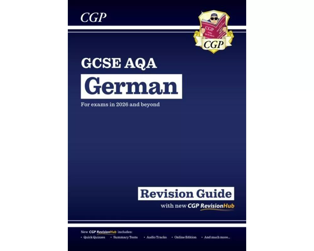 New GCSE German AQA Revision Guide with CGP RevisionHub (for exams from 2026)