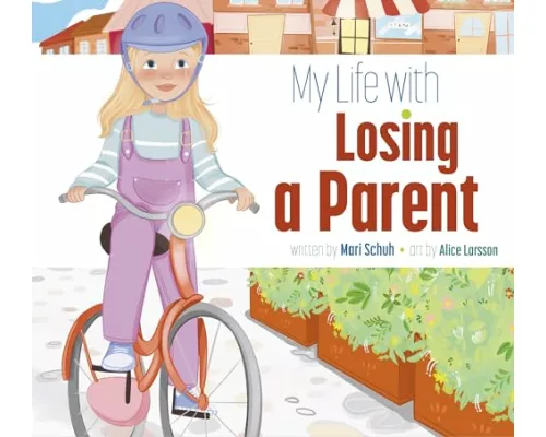 My Life with Losing a Parent