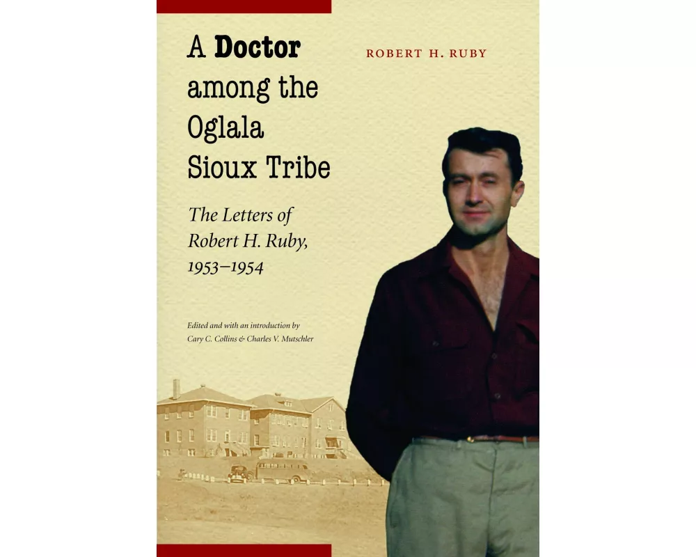 A Doctor Among the Oglala Sioux Tribe