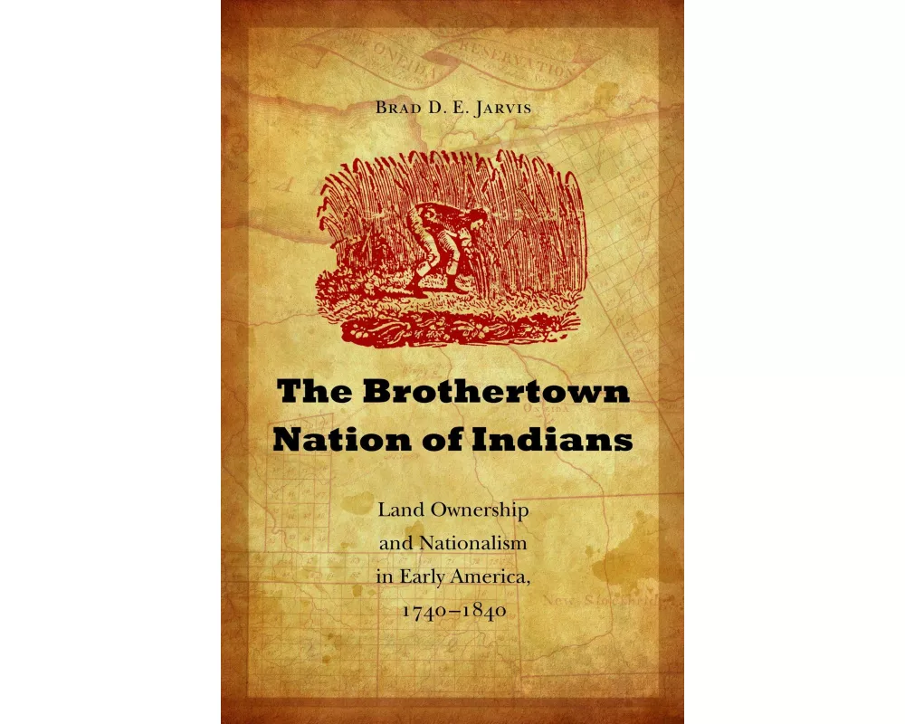 The Brothertown Nation of Indians