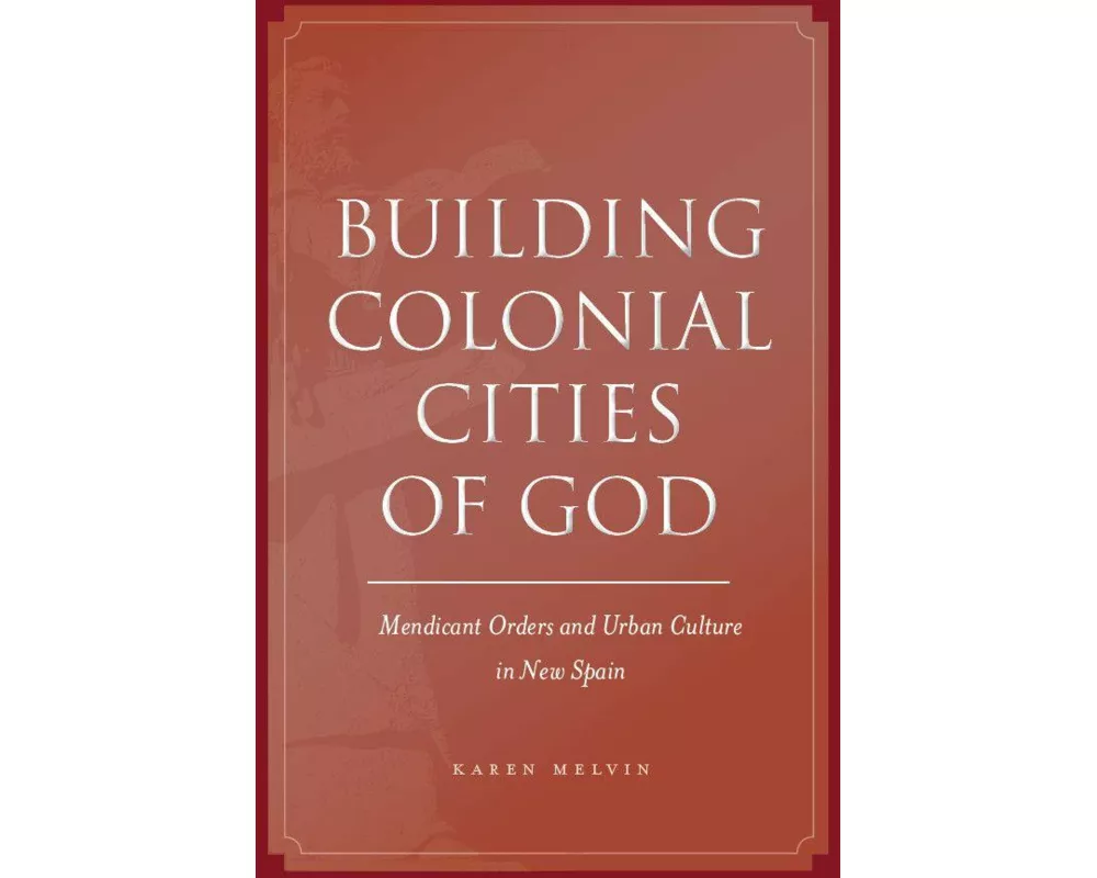 Building Colonial Cities of God
