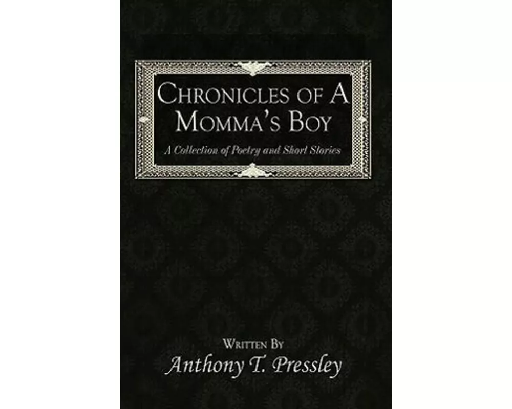 Chronicles of A Momma's Boy