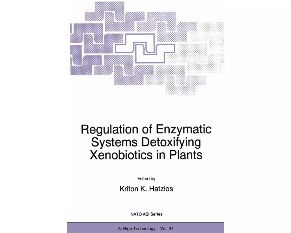 Regulation of Enzymatic Systems Detoxifying Xenobiotics in Plants
