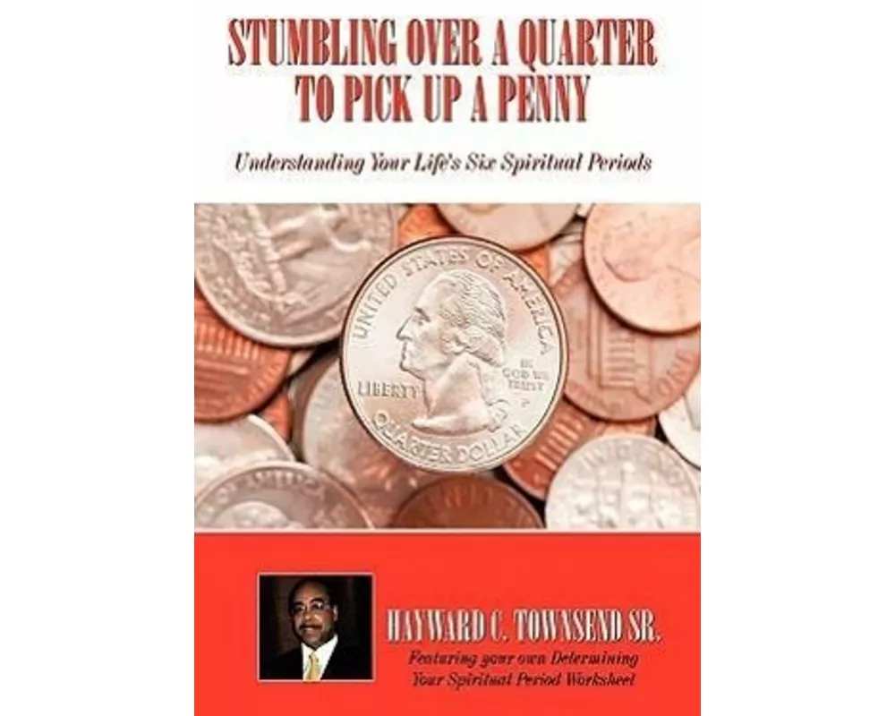 Stumbling Over A Quarter To Pick Up A Penny