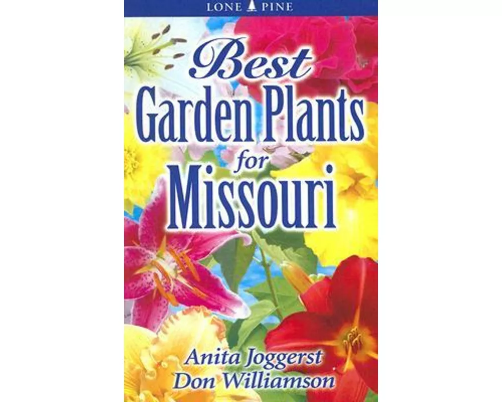 Best Garden Plants for Missouri