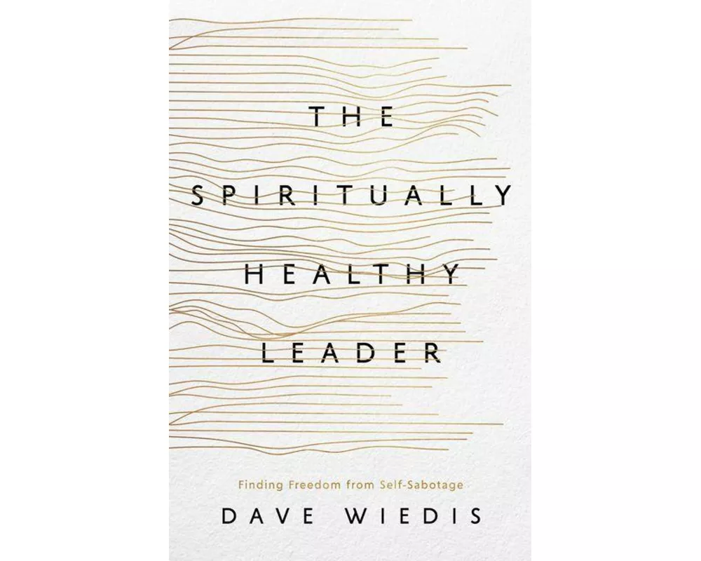 The Spiritually Healthy Leader