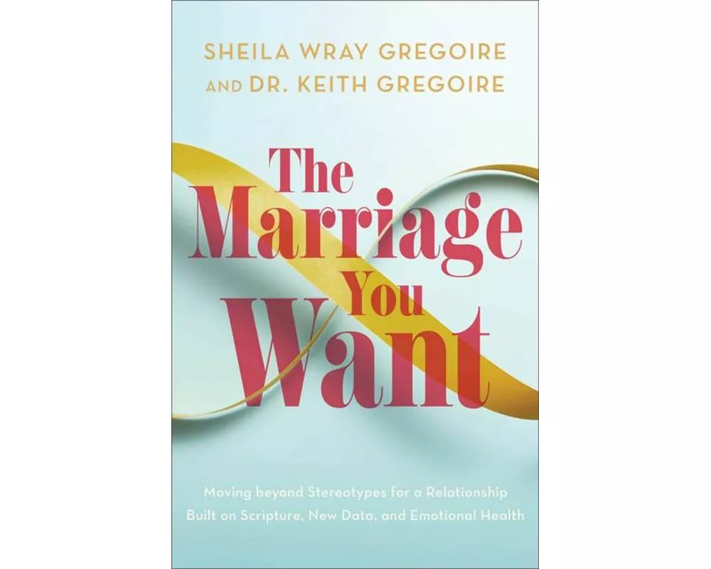 The Marriage You Want