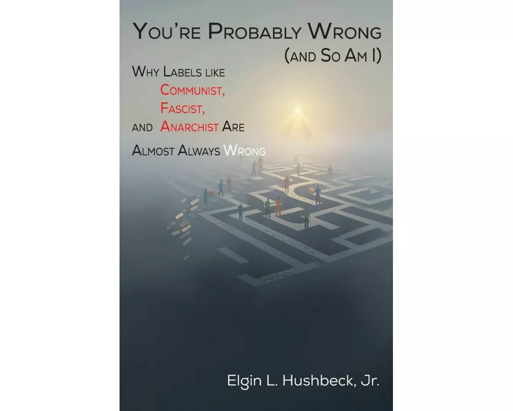You're Probably Wrong (and So Am I)