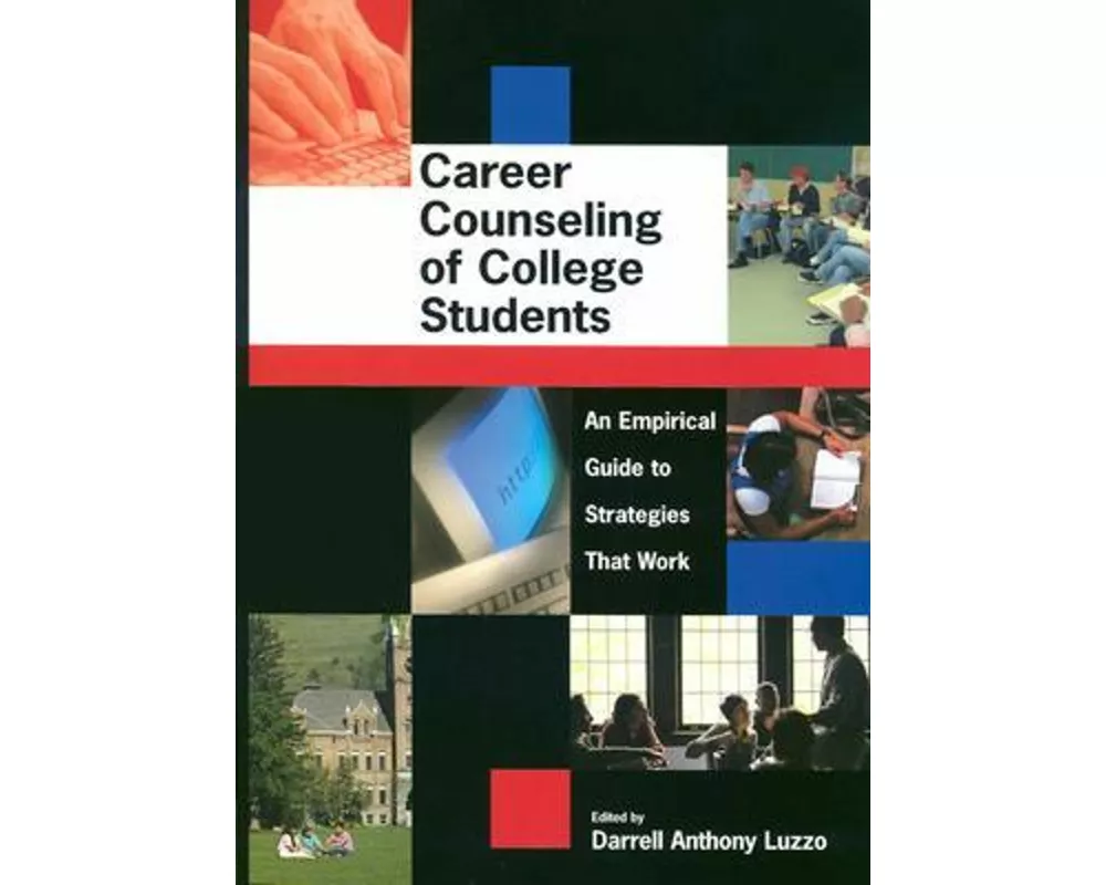 Career Counseling of College Students an Empirical Guide to Strategies That Work