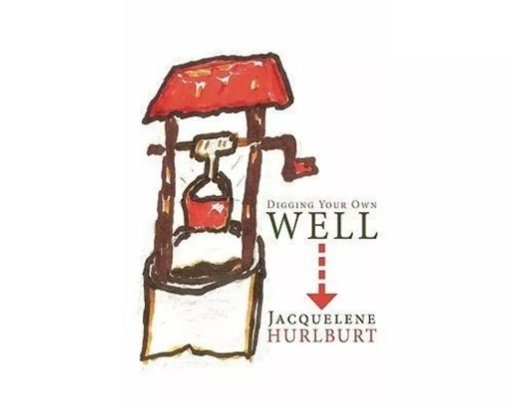 Digging Your Own Well