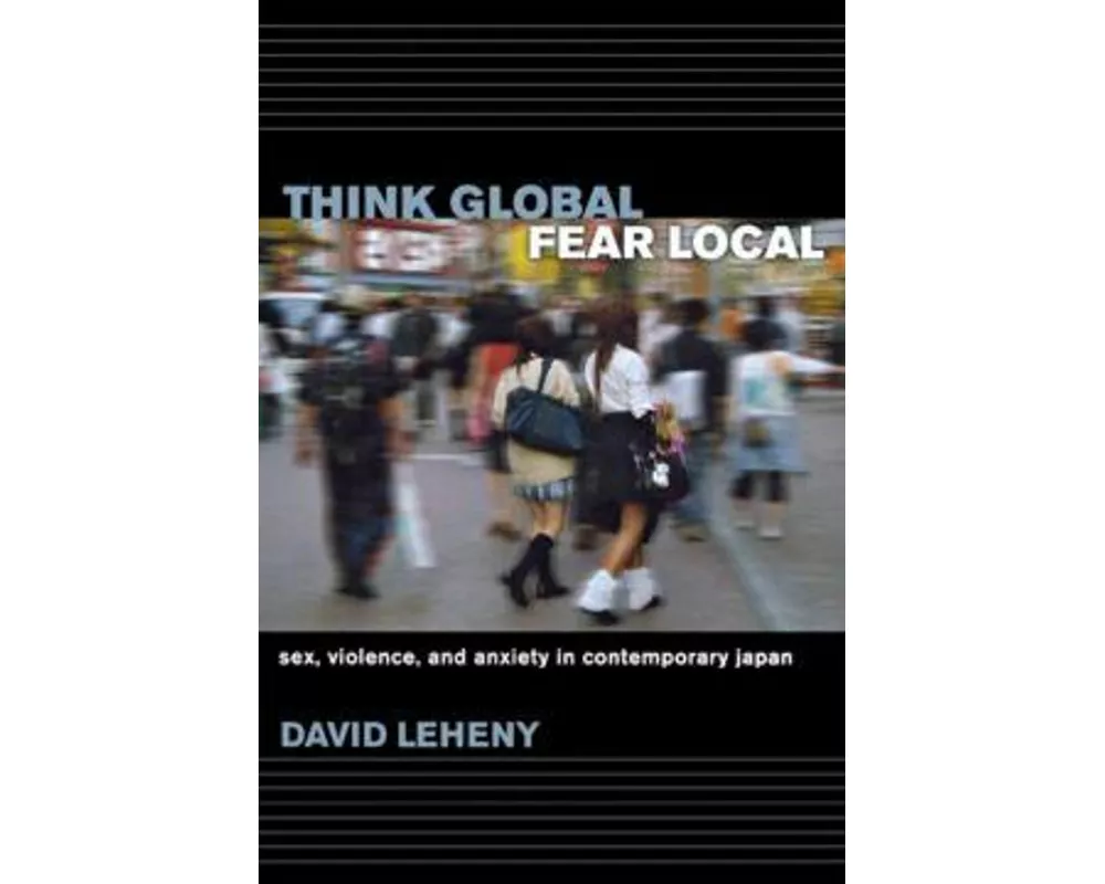 Think Global, Fear Local