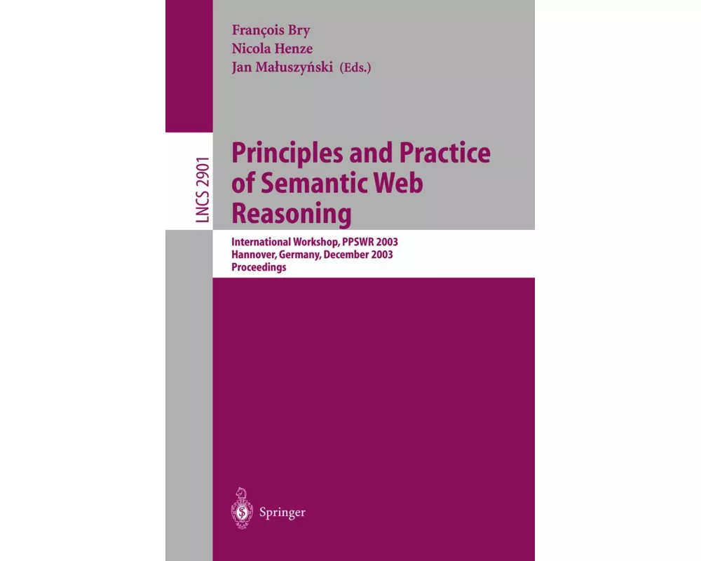 Principles and Practice of Semantic Web Reasoning
