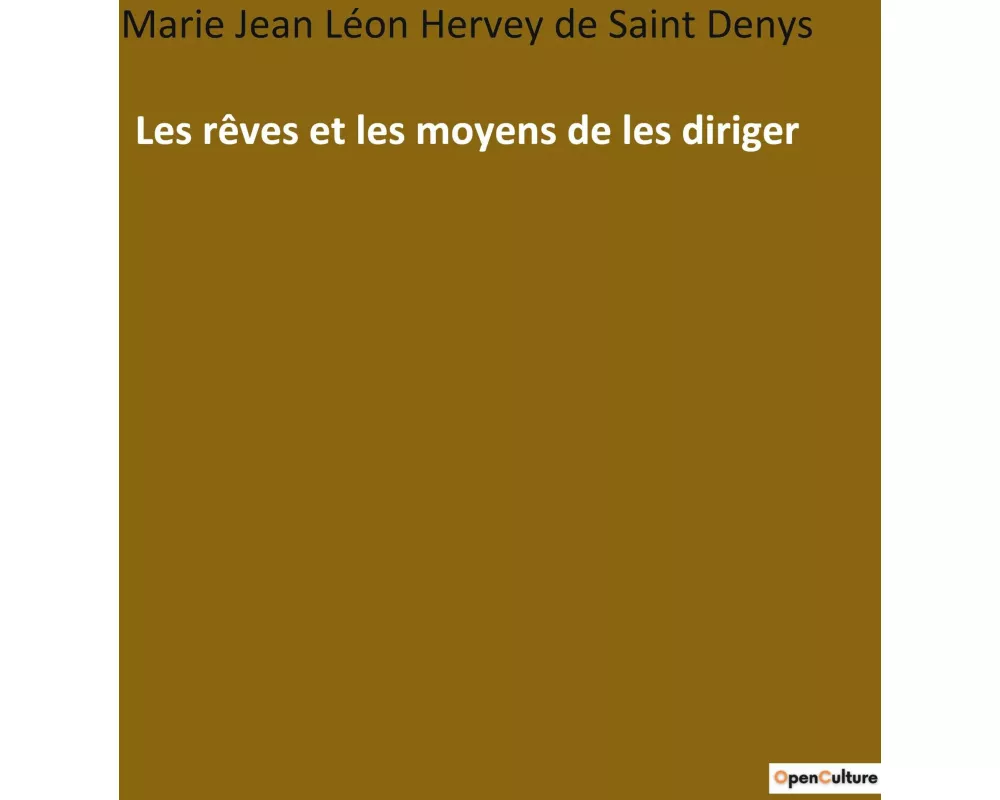 Les rêves et les moyens de les diriger
