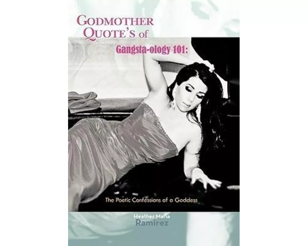 Godmother Quote's of Gangsta-Ology 101