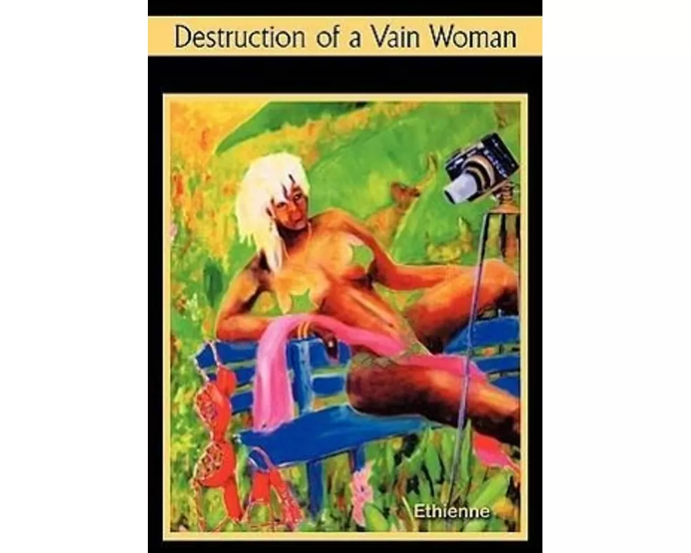 Destruction of A Vain Woman
