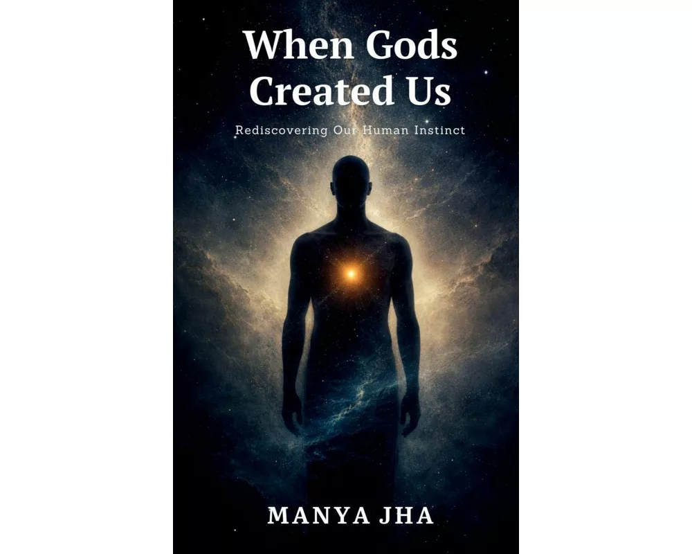 When Gods Created Us