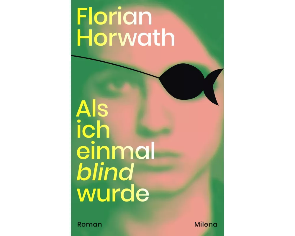 Als ich einmal blind wurde
