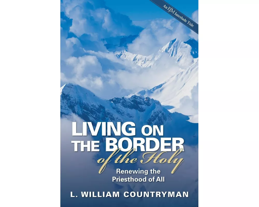 Living on the Border of the Holy