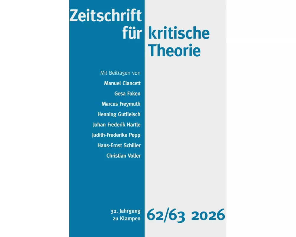 Zeitschrift für kritische Theorie / Zeitschrift für kritische Theorie, Heft 62/63 (2026)