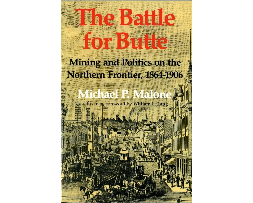 The Battle for Butte