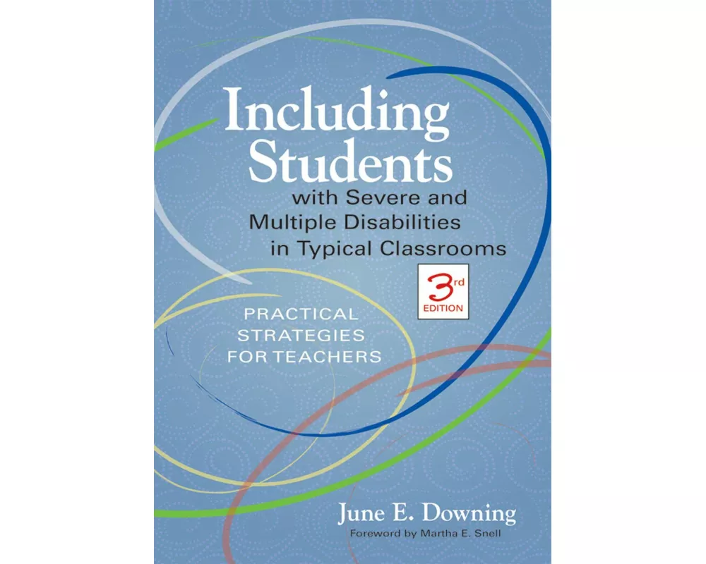 Including Students with Severe and Multiple Disabilities in Typical Classrooms