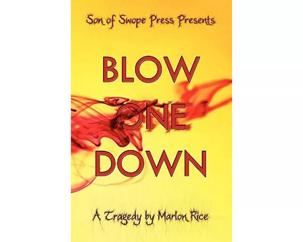 Blow One Down