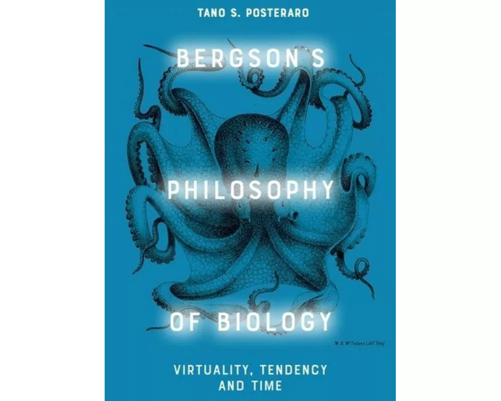 Bergson's Philosophy of Biology