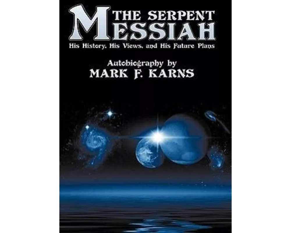 The Serpent Messiah