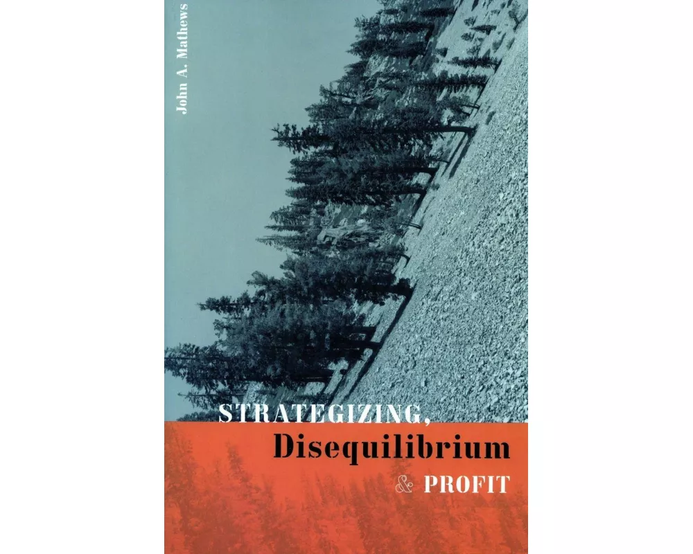 Strategizing, Disequilibrium, and Profit
