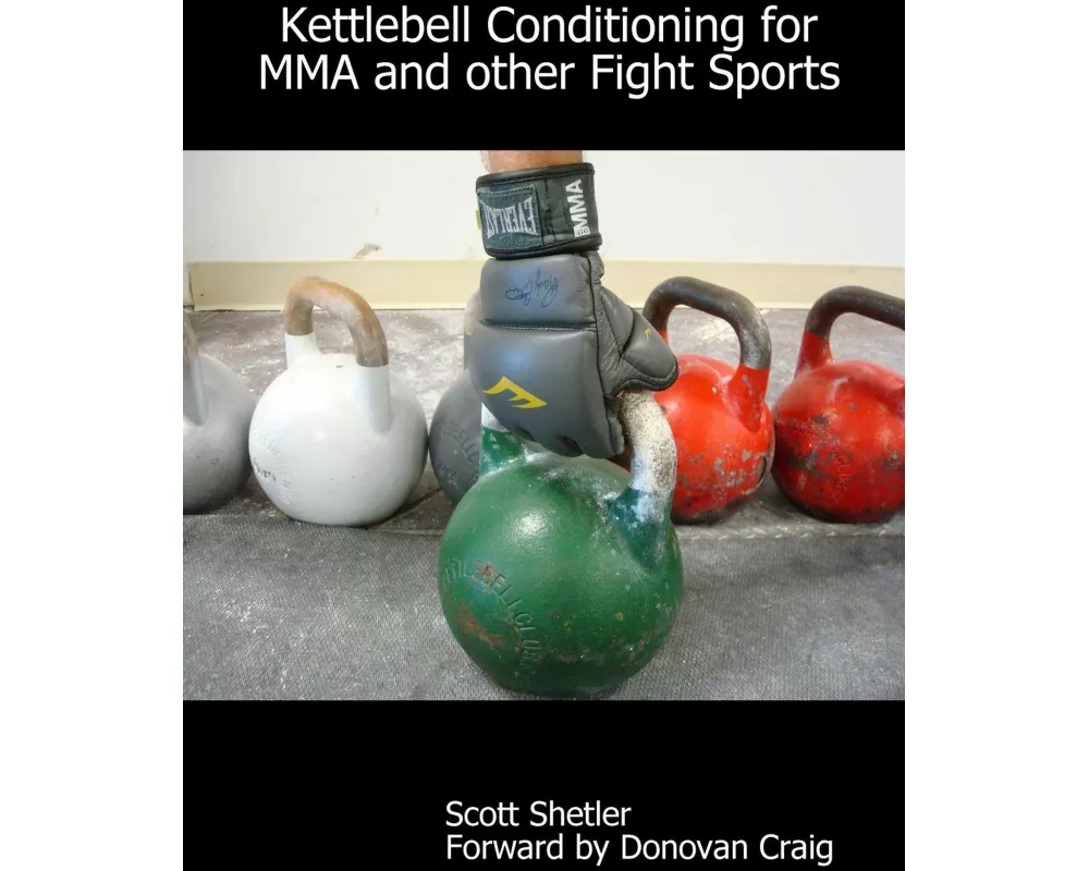 Kettlebell Conditioning for MMA and Other Fight Sports