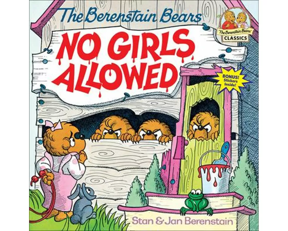 The Berenstain Bears No Girls Allowed