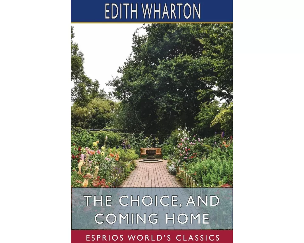 The Choice, and Coming Home (Esprios Classics)