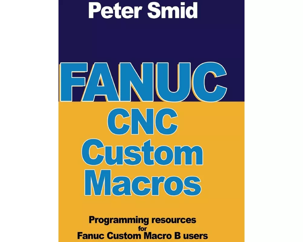 Fanuc CNC Custom Macros