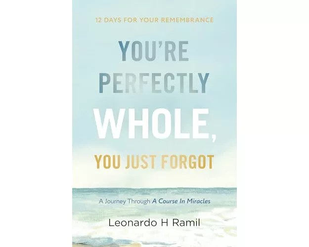 You're Perfectly Whole, You Just Forgot