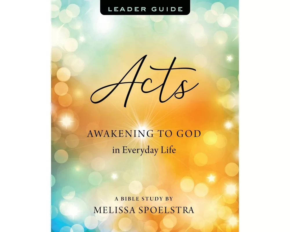 Acts - Women's Bible Study Leader Guide
