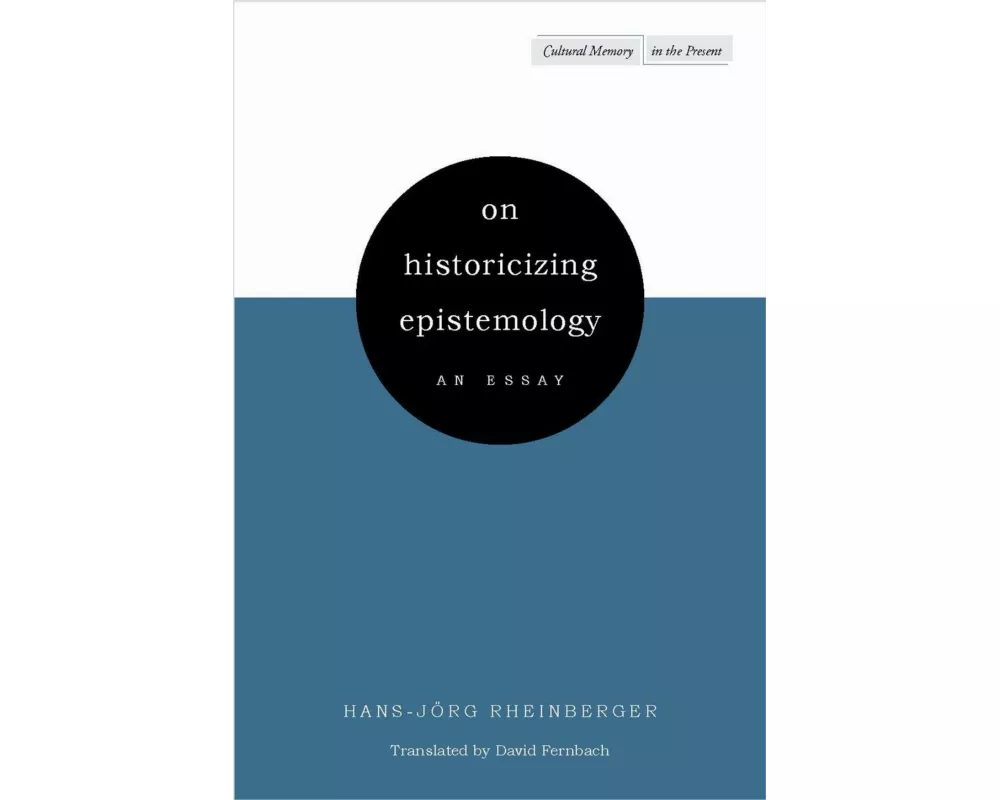 On Historicizing Epistemology