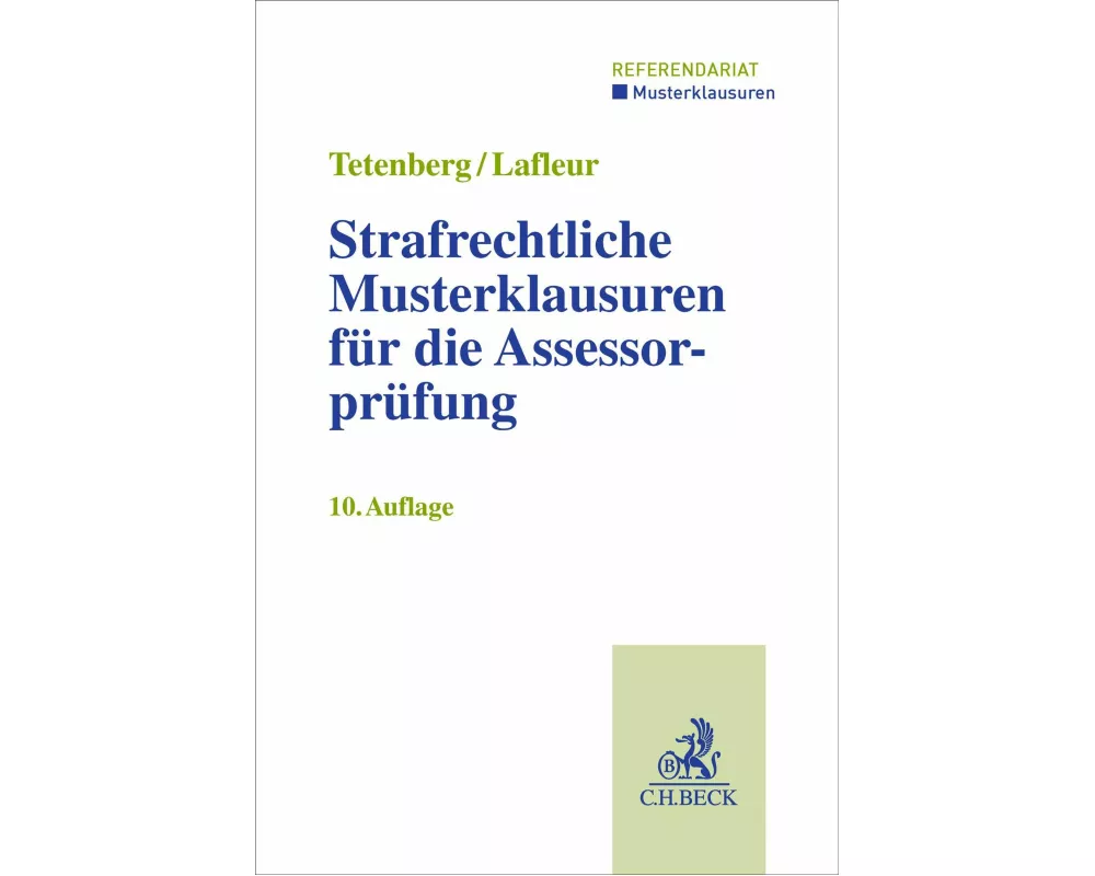 Strafrechtliche Musterklausuren für die Assessorprüfung