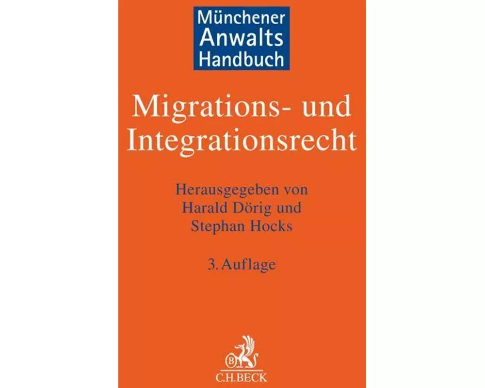 Münchener Anwaltshandbuch Migrations- und Integrationsrecht