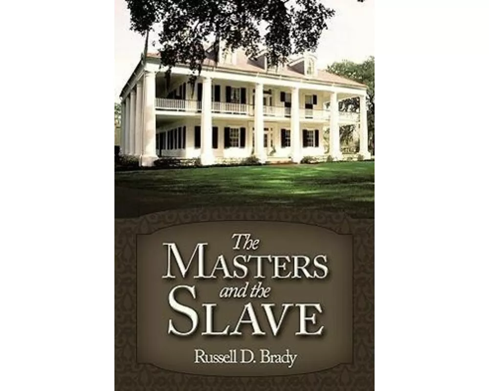 The Masters and the Slave