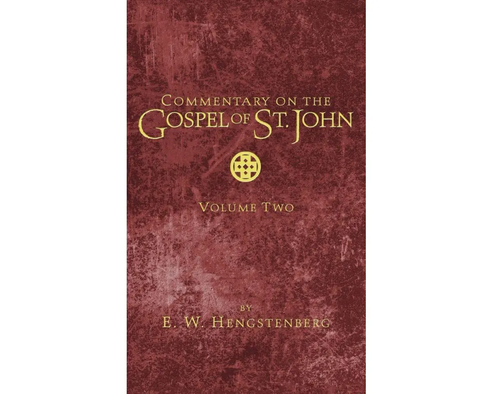 Commentary on the Gospel of St. John, Volume 2
