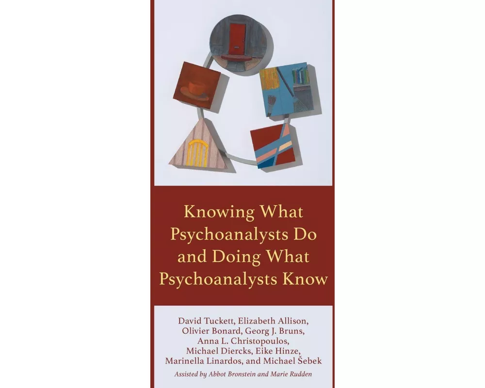Knowing What Psychoanalysts Do and Doing What Psychoanalysts Know