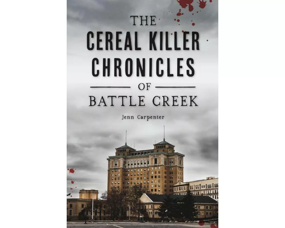 The Cereal Killer Chronicles of Battle Creek