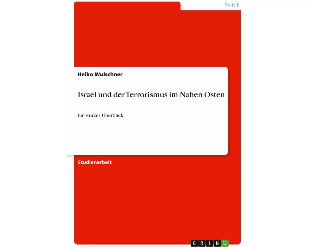 Israel und der Terrorismus im Nahen Osten