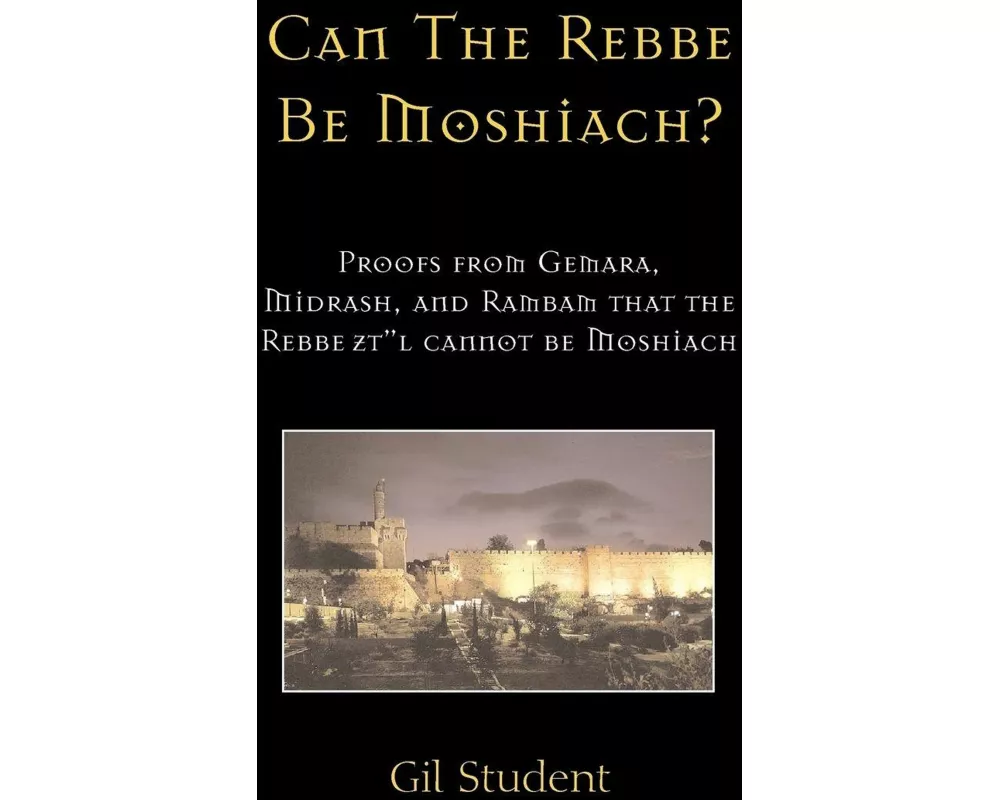 Can The Rebbe Be Moshiach?
