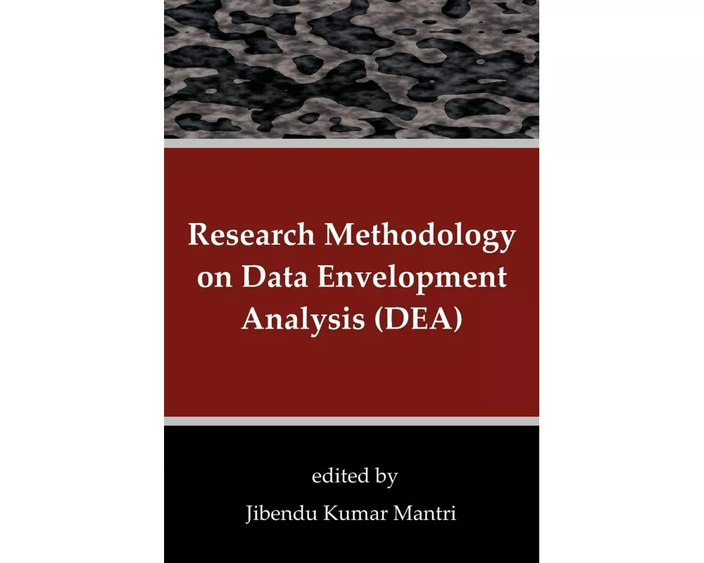 Research Methodology on Data Envelopment Analysis (DEA)