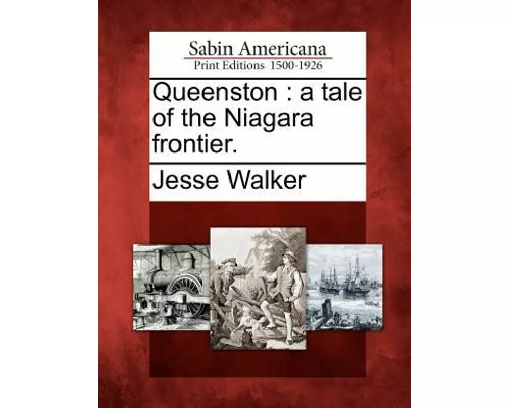 Queenston: A Tale of the Niagara Frontier
