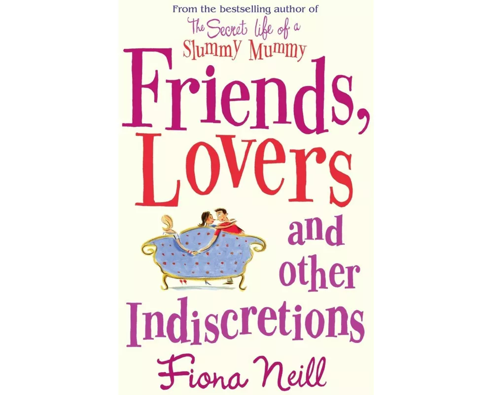 Friends Lovers And Other Indiscretions